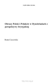 Obrazy Polski i Polak&oacute;w w Dymitriadach z perspektywy brytyjskiej