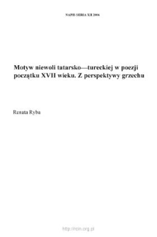 Motyw niewoli tatarsko-tureckiej w poezji początku XVII wieku. Z perspektywy grzechu