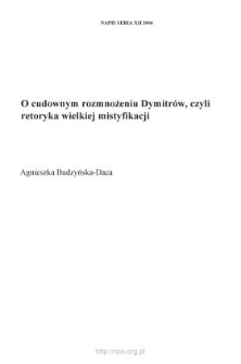 O cudownym rozmnożeniu Dymitr&oacute;w, czyli retoryka wielkiej mistyfikacji