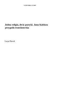 Jedna religia, dwie poetyki. Jana Kubisza przygoda translatorska