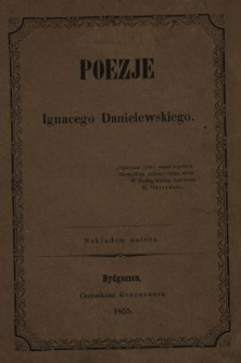 Poezje Ignacego Danielewskiego.