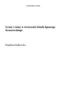 Gruzy i ruiny w tw&oacute;rczości J&oacute;zefa Ignacego Kraszewskiego