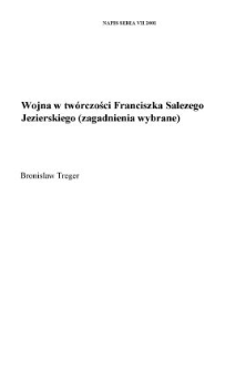Wojna w tw&oacute;rczości Franciszka Salezego Jezierskiego (zagadnienia wybrane)