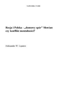 Rosja i Polska - "domowy spór" Słowian czy konflikt mentalności?