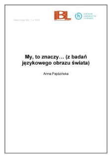 My, to znaczy... (z badań językowego obrazu świata)