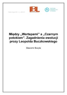 Między "Wertepami" a "Czarnym potokiem". Zagadnienia ewolucji prozy Leopolda Buczkowskiego
