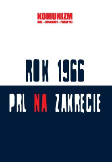 Porządki (po)rewolucyjnej rzeczywistości. Konstruowanie historii lewicy we wspomnieniach polskich komunistek w latach sześćdziesiątych XX wieku