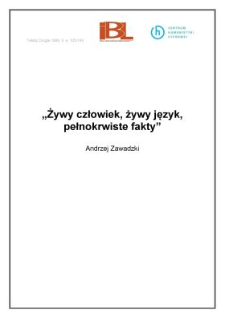 "Żywy człowiek, żywy język, pełnokrwiste fakty"