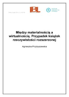 Między materialnością a wirtualnością. Przypadek książek rzeczywistości rozszerzonej
