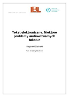 Tekst elektroniczny. Niekt&oacute;re problemy audiowizualnych tekstur