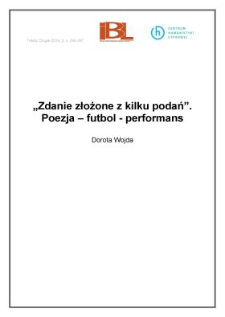 &bdquo;Zdanie złożone z kilku podań&rdquo;. Poezja &ndash; futbol &ndash; performans