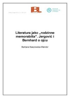 Literatura jako &bdquo;rodzinne memorabilia&rdquo;. Jergović i Bernhard o ojcu