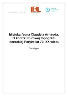 Miejska fauna Claude&rsquo;a Arnauda. O kontrkulturowej topografii literackiej Paryża lat 70. XX wieku