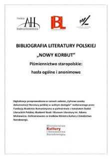 Piśmiennictwo staropolskie : hasła og&oacute;lne i anonimowe