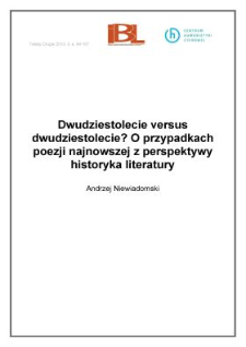 Dwudziestolecie versus dwudziestolecie? O przypadkach poezji najnowszej z perspektywy historyka literatury