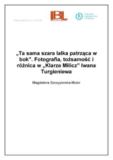 "Ta sama szara lalka patrząca w&nbsp;bok". Fotografia, tożsamość i&nbsp;r&oacute;żnica w&nbsp;"Klarze Milicz" Iwana Turgieniewa