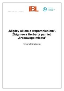 "Między okiem a wspomnieniem". Zbigniewa Herberta pamięć "kresowego miasta”