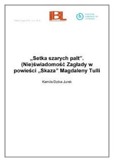"Setka szarych palt&rdquo;. (Nie)świadomość Zagłady w powieści "Skaza" Magdaleny Tulli