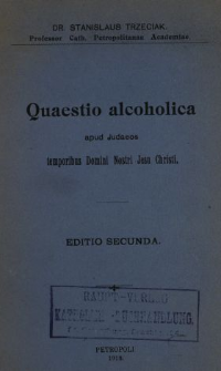 Quaestio alcoholica apud Judaeos temporibus Domini nostri Jesu Christi