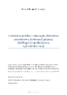 Polska Bibliografia Literacka: Literatura polska - antologie, literatura anonimowa, tw&oacute;rczość pisarzy (bibliografia podmiotowa i przedmiotowa) - 2014