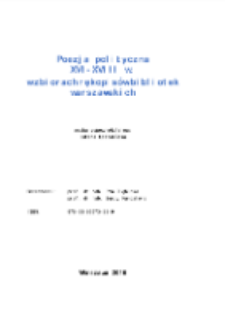 Poezja polityczna XVI-XVIII w. w zbiorach rękopis&oacute;w bibliotek warszawskich