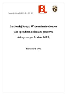 Bartłomiej Krupa, Wspomnienia obozowe jako specyficzna odmiana pisarstwa historycznego. Krak&oacute;w 2006
