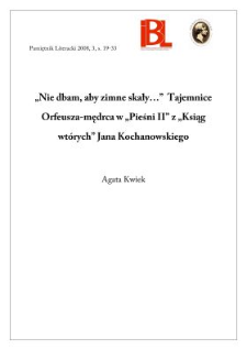 „Nie dbam, aby zimne skały...” Tajemnice Orfeusza-mędrca w „Pieśni II” z „Ksiąg wtórych” Jana Kochanowskiego