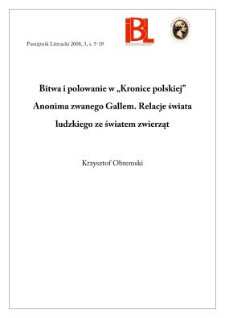 Bitwa i polowanie w &bdquo;Kronice polskiej&rdquo; Anonima zwanego Gallem. Relacje świata ludzkiego ze światem zwierząt