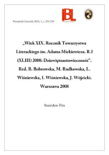 „Wiek XIX. Rocznik Towarzystawa Literackiego imienia Adama Mickiewicza”. R. I (XLIII) 2008: Dziewiętnastowieczność.