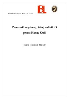 Zawartość zmyślonej, żółtej walizki. O prozie Hanny Krall