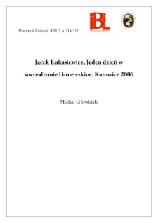 Jacek Łukasiewicz, Jeden dzień w socrealizmie i inne szkice. Katowice 2006