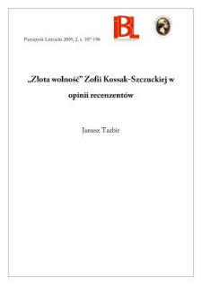 „Złota wolność” Zofii Kossak-Szczuckiej w opinii recenzentów