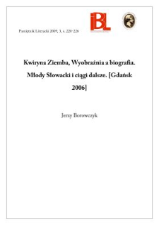 Kwiryna Ziemba, Wyobraźnia a biografia. Młody Słowacki i ciągi dalsze. [Gdańsk 2006]
