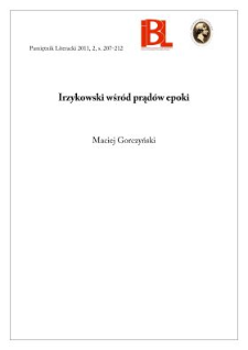 Irzykowski wśr&oacute;d prąd&oacute;w epoki. Rec.: Sylwia Panek, Krytyk w przestrzeniach literatury i filozofii.[...] Poznań 2006