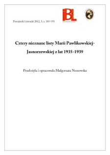 Cztery nieznane listy Marii Pawlikowskiej-Jasnorzewskiej z lat 1935&ndash;1939