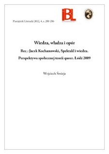 Wiedza, władza i opór. Rec.: Jacek Kochanowski, Spektakl i wiedza. Perspektywa społecznej teorii queer. Łódź 2009