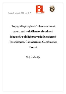 &bdquo;Topografia pożądania&rdquo; &ndash; konstruowanie przestrzeni wok&oacute;ł homoseksualnych bohater&oacute;w polskiej prozy międzywojennej (Iwaszkiewicz, Choromański, Gombrowicz, Breza)