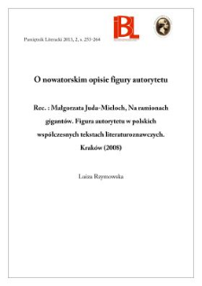O nowatorskim opisie figury autorytetu. Rec.: Małgorzata Juda-Mieloch, Na ramionach gigantów. Figura autorytetu w polskich współczesnych tekstach literaturoznawczych. Kraków (2008)