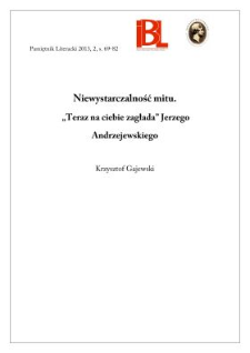 Niewystarczalność mitu. „Teraz na ciebie zagłada” Jerzego Andrzejewskiego