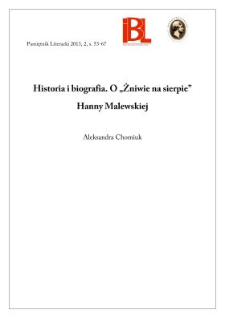 Historia i biografia. O &bdquo;Żniwie na sierpie&rdquo; Hanny Malewskiej
