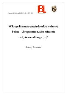 W kręgu literatury antyżydowskiej w dawnej Polsce &ndash; &bdquo;Prognosticon, albo zalecenie cielęcia smrodliwego [...]&rdquo;