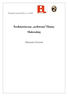 Średniowieczne „archiwum” Hanny Malewskiej