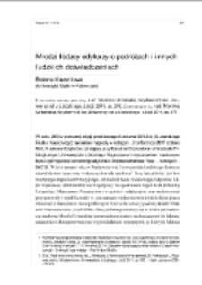 Młodzi łódzcy edytorzy o podróżach i innych ludzkich doświadczeniach. Rec.: Literackie obrazy podróży, red. Monika Urbańska, Łódź 2014. Doświadczenie, red. Monika Urbańska, Łódź 2014