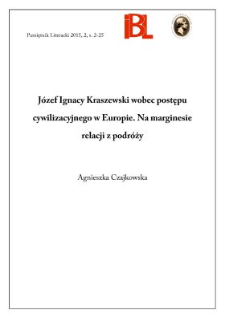 Józef Ignacy Kraszewski wobec postępu cywilizacyjnego w Europie. Na marginesie relacji z podróży