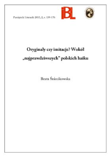 Oryginały czy imitacje? Wok&oacute;ł &bdquo;najprawdziwszych&rdquo; polskich haiku