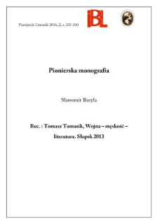 Pionierska monografia. Rec.: Tomasz Tomasik, Wojna &ndash; męskość&ndash; literatura. Słupsk 2013