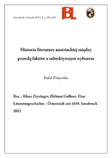 Historia literatury austriackiej między prawdą fakt&oacute;w a subiektywnym wyborem. Rec.: Klaus Zeyringer, Helmut Gollner, Eine Literaturgeschichte: &Ouml;sterreich seit 1650. Innsbruck 2012