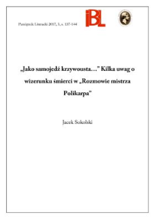 &bdquo;Jako samojedź krzywousta...&rdquo; Kilka uwag o wizerunku śmierci w &bdquo;Rozmowie mistrza Polikarpa&rdquo;