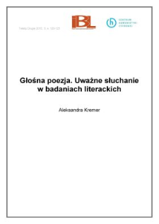 Głośna poezja. Uważne słuchanie w badaniach literackich