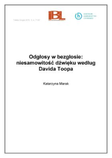 Odgłosy w bezgłosie: niesamowitość dźwięku według Davida Toopa